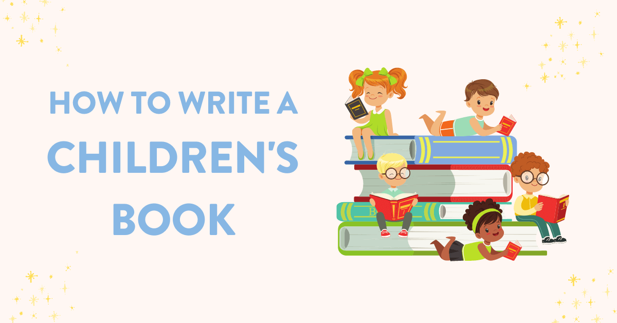 how-to-write-a-children-book-steps-example-2022-method